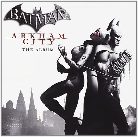 When part of gotham is turned into a private reserve for criminals known as arkham city. Soundtrack - Batman: Arkham City - The Album - Amazon.com ...