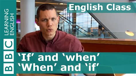 Bbc learning english is a website hosted by the bbc world service since 1996. Grammar: How to use 'if' and 'when' correctly in English ...