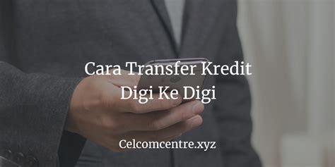 Digi.com berhad (digi) adalah syarikat telekomunikasi malaysia yang memberi impak yang besar kepada pesaingnya. 2 Cara Transfer Kredit Digi Ke Digi Melalui SMS & USSD 2020