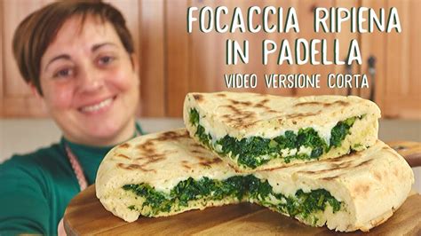 Di alessandra rossi in ricette autunnali. FOCACCIA RIPIENA IN PADELLA Ricetta Facile (con quello che ...