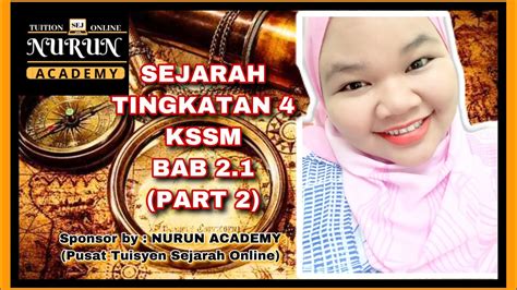 Contoh panduan pelaksanaan penerapan elemen kewarganegaraan dan nilai sivik. SEJARAH TINGKATAN 4 KSSM - BAB 2.1 (part 2) NEW SYLLABUS ...
