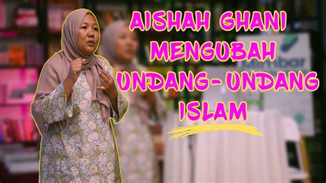 Enakmen pent'biran undang² keluarga islam perlis bil 2/1992. Aishah Ghani Mengubah Undang-Undang Islam - YouTube