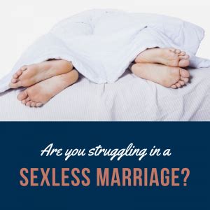 Even in the three years before we got married 15 years ago, i. Are You Struggling In A Sexless Marriage? - Individual ...