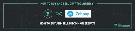 The sell/buy limits are very high. How to Buy and Sell Bitcoin on Zebpay? - CryptoGround