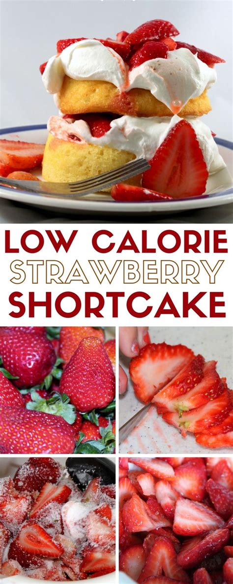 Each serving has only 142 calories. How to Make Low-Calorie Strawberry Shortcake | Low calorie ...