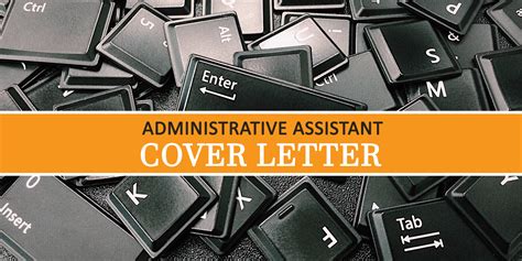 When seeking jobs as a grants administrative assistant, always ensure your cover letter is as strong as possible. Administrative Assistant Cover Letter Tips (And Example ...