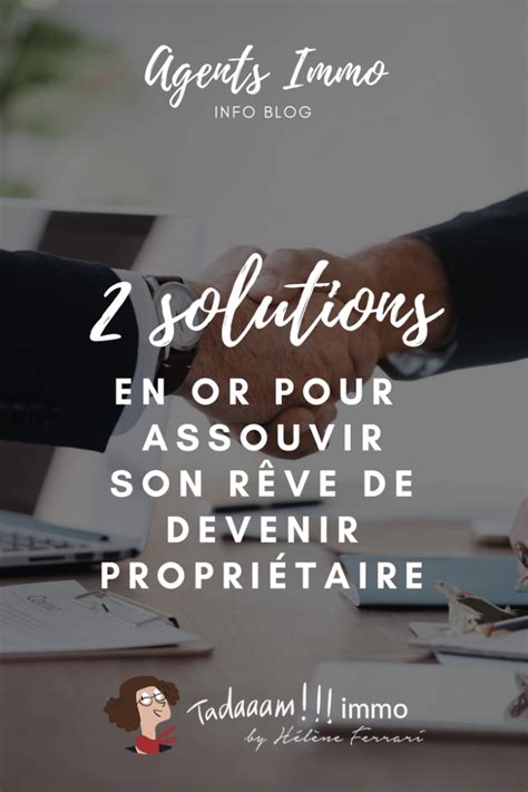 Un agent immobilier est un intermédiaire entre un propriétaire et un acquéreur de bien immobilier. Comment assouvir son rêve de devenir propriétaire ? (avec ...