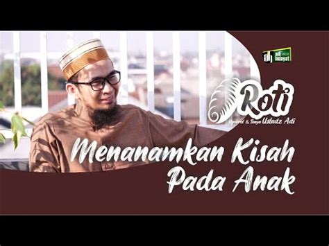 Official fanpage ustadz adi hidayat, lc., ma. Mendidik Anak Usia Dini - Ustadz Adi Hidayat - Ilmu dan Manajemen