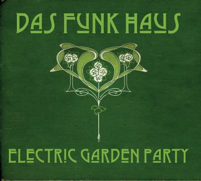 With juanjamon on sax and keyboards, that's for certain! Electric Garden Party by Das Funk Haus - Marquette Wire