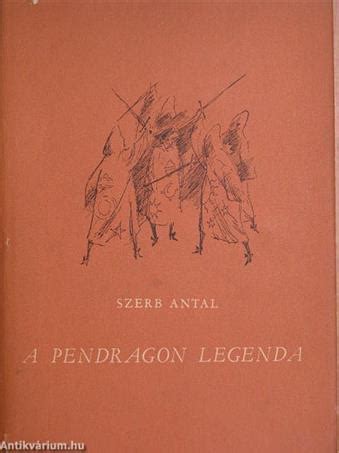 A pendragon legenda helikon kiadó, budapest, 2016. Szerb Antal: A Pendragon-legenda (Magvető Könyvkiadó, 1957 ...