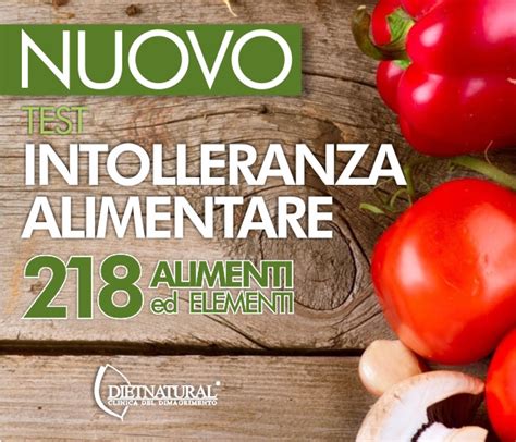 Test intolleranze alimentari su 92 alimenti. Novita sul Test Intolleranza Alimentare - Dietnatural