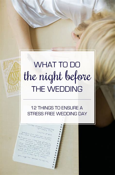 Check spelling or type a new query. Wedding Countdown: What To Do the Night Before Your ...