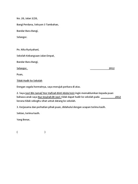 Anak jagaan saya tidak dapat menghadirkan diri ke sekolah disebabkan mengalami demam yang bermula 26/07/2012 setelah pulang dari sekolah. Surat Tidak Hadir Ke Sekolah