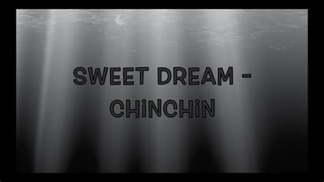 We did not find results for: Sweet Dream - chinchin (lyrics) - YouTube