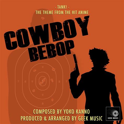 All the great songs and lyrics from the cowboy bebop original soundtrack album on the web's largest and most authoritative lyrics resource. ᐉ Tank! (From "Cowboy Bebop") MP3 320kbps & FLAC ...