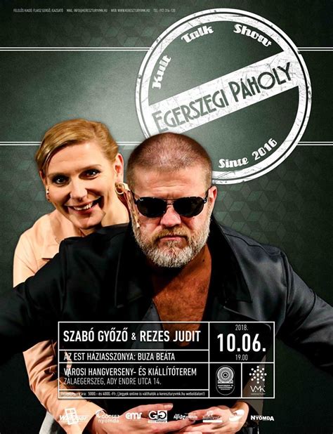 Szabó győző és rezes judit tizenhét éve alkotnak egy párt és hét éve járnak jegyben, eddig mégsem került még sor az esküvőre. Zalaegerszeg Turizmusa - » Egerszegi Páholy Szabó Győző és Rezes Judit színművészekkel