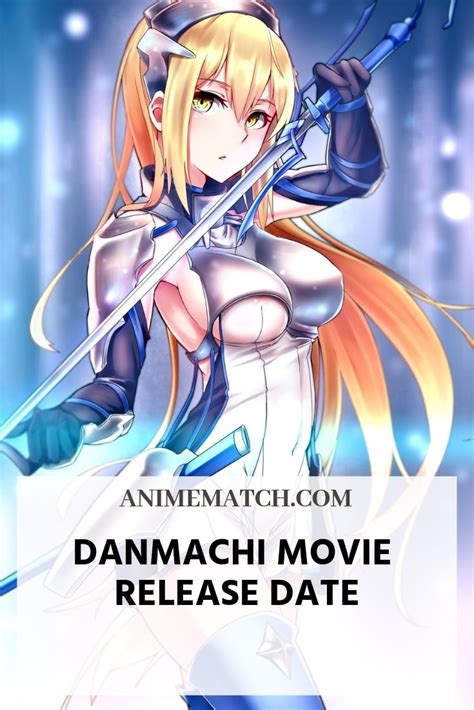 Kimetsu no yaiba the movie: DanMachi Movie Release Date - AnimeMatch.com