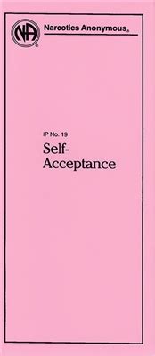 It explains that at birth their basic needs are their concern, i.e. NA Pamphlet - IP 19 - Self-Acceptance | RecoveryShop
