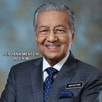 Setelah berdiri untuk kubu oposisi selama 3 tahun, mahathir mohammad kembali ke pemerintahan malaysia melalui pemilu yang. Apa Itu Perdana Menteri INTERIM? - Daily Rakyat