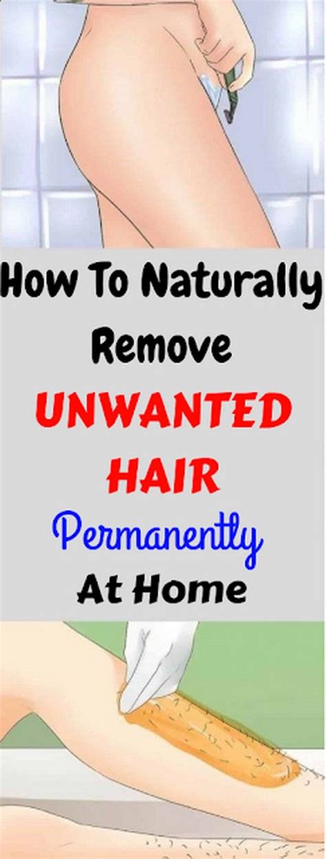 Dermatologists offer hair removal treatments, which include laser hair removal and a prescription cream that can slow hair growth on a woman's face. How To Naturally Remove Unwanted Hair Permanently At Home ...