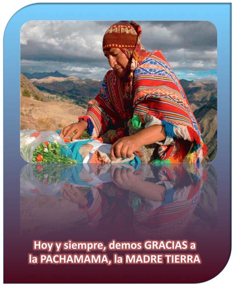 Habíamos tipificado a la pachamama como una deidad femenina especializada en agricultura y ocupando una colocación inmediatamente inferior al roal, junto con los grandes apus especializados. Aromas Sagrados: Día de la Pachamama, la MADRE TIERRA