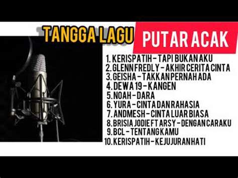 Are you see now top 10 your results: TANGGA LAGU INDO - 15 PUTAR ACAK - YouTube