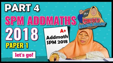 Tips addmath, cara lulus addmath spm, tip addmath spm, tip spm addmath, bab lulus matematik tambahan, bab senang skor addmath, teknik pandai jawab in another case. SPM 2018 Matematik Tambahan( Additional Mathematics)| Part ...