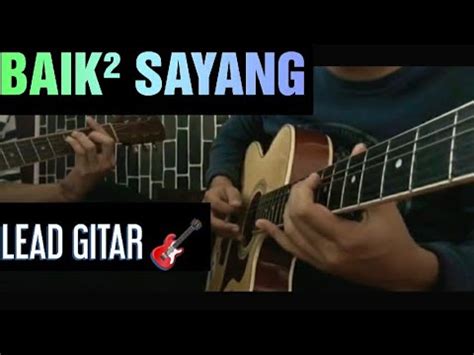 Maybe you would like to learn more about one of these? Baik Baik Sayang 2020 I Wali Band🇲🇾 cover gitar solo+chord ...