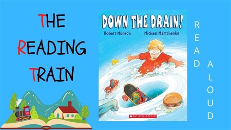 It had parts that were funny, but i didn't love it as much as the other ones. Kids Book Read Aloud: Down The Drain By Robert Munsch ...