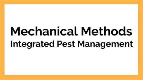 Physical control methods in crop protection comprise techniques that limit pest access to the crop/commodity, induce behavioral changes, or cause direct pest damage/death. Mechanical Control of Insects| Integrated Pest Management ...