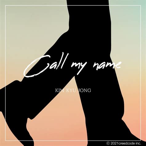 Snowflake (3rd single album) title track: «Call My Name» de Kim Kyu Jong traducida al español ...