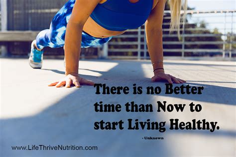 There is no Better time than Now to start Living Healthy ...