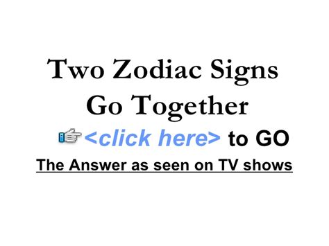 In my experience, if two cancers are together and are very open and honest about themselves, then an amazing and magnificent compatiblity will blossom. Two Zodiac Signs Go Together