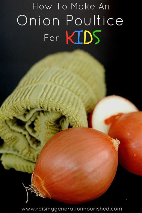 It has wonderful properties that helps with coughs and. How To Make An Onion Poultice For Kids | Natural cough ...