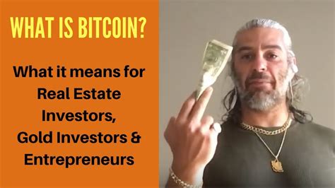 They insist it does apply to bitcoin, but in a misunderstood manner. What is Bitcoin? What does it mean for Real Estate ...
