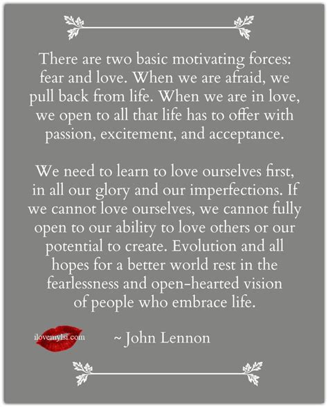Discover and share love quotes by john lennon. There are two basic motivating forces fear and love | John lennon quotes, Learn to love, Words