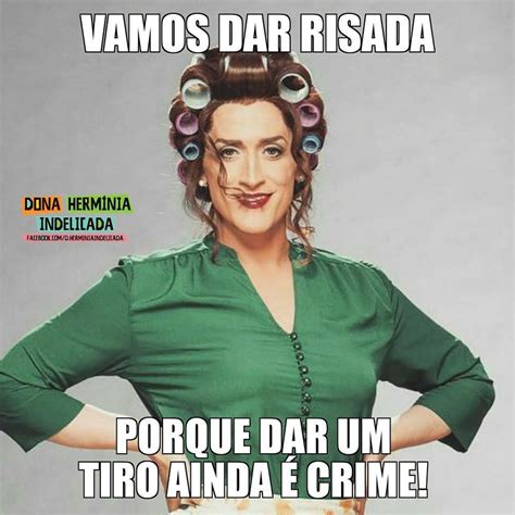 Tiktok com vídeos das melhores falas da nossa amada dona herminia ❤️. Dona Hermínia Indelicada | Dona herminia, Dona herminia indelicada, Frases debochada