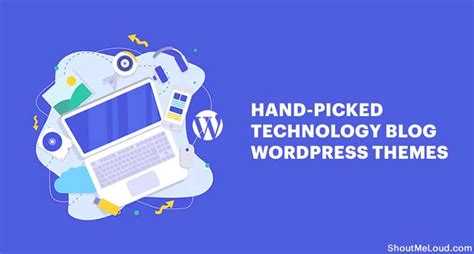 100% build with responsive layout, elegant and modern design! 6 Hand-picked Top Technology Blog WordPress Themes