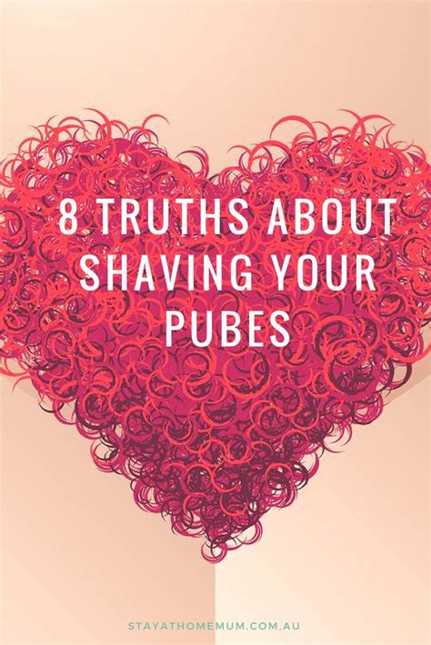 Shaving your pubic area is easier when you've already trimmed off any excess hair. 8 Truths About Shaving Your Pubes