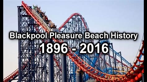 The park is a privately funded business and is owned, managed and directed by the thompson family. Blackpool Pleasure Beach History 1896 - 2016 - YouTube