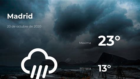 La semana pasada hizo mal tiempo. El tiempo en Madrid: previsión para hoy martes 20 de ...