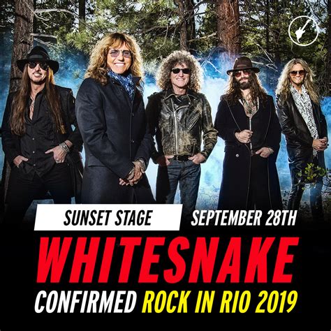 It later branched into other locations such as lisbon, madrid and las vegas. Whitesnake - Rock In Rio 2019 - Whitesnake Official Site