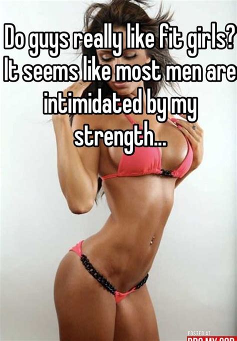 I have also given random tips. Do guys really like fit girls? It seems like most men are ...