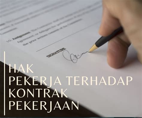 Sebagai realisasi kontrak kerja antara isi : Hak Pekerja Terhadap Kontrak Pekerjaan Bertulis » Dulu ...