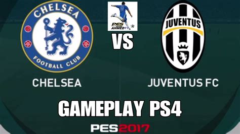 Estádio do dragão, porto (portugal) competition : PES 2017 GAMEPLAY PS4 ( CHELSEA VS JUVENTUS ) بيس 17 - YouTube