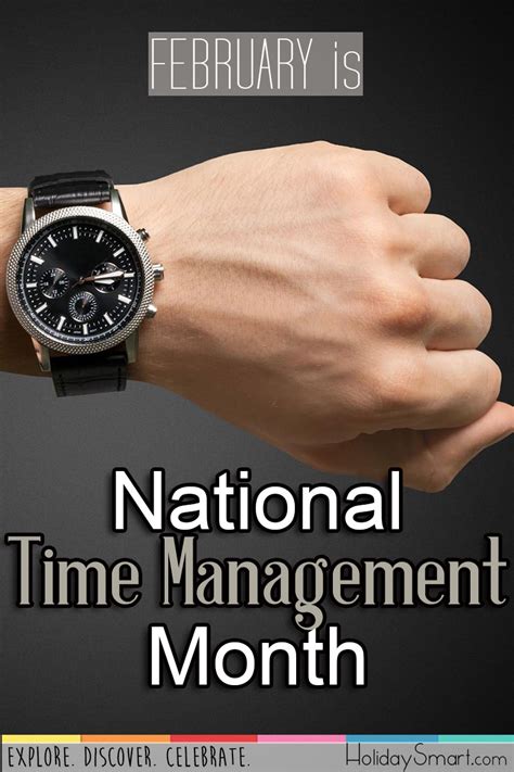 Start date aug 26, 2018. National Time Management Month | Holiday Smart