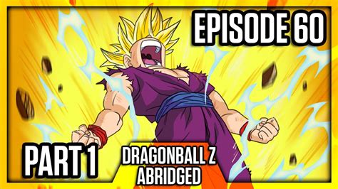 In short, dragon ball z abridged can easily be argued to be more enjoyable than the original content. Dragon Ball Z Abridged: Episode 60 - Part 1 - #DBZA60 ...