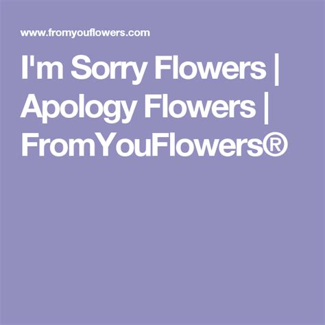 Maybe you would like to learn more about one of these? I'm Sorry Flowers | Apology Flowers | FromYouFlowers ...