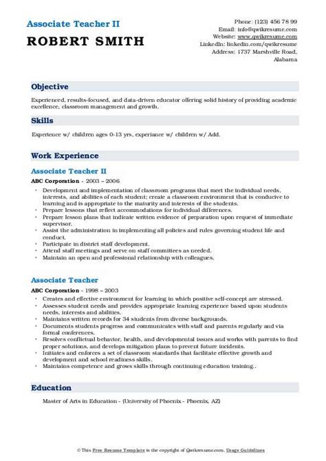 The resume objective summary is an excellent example of how to present your expertise and strengths in a persuasive and professional format. Associate Teacher Resume Samples | QwikResume