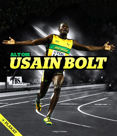 Usain bolt is fast not just because he can run fast. Forlaget Turbulenz - Alt om Usain Bolt